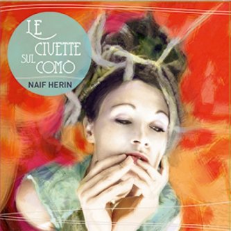 Copertina dell'album Le Civette Sul Comò, di Naif Herin