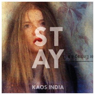 Copertina dell'album STAY, di Kaos India