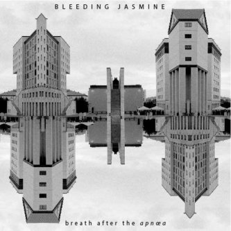 Copertina dell'album Breath after the apnœa, di Bleeding Jasmine