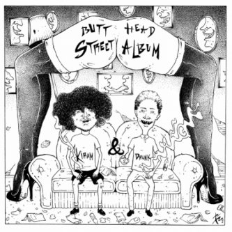 Copertina dell'album Butt-Head Street Album, di Kiram & Drunk