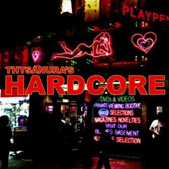 Copertina dell'album Hardcore, di Thysanura