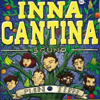 Copertina dell'album PIANO TERRA, di INNA CANTINA SOUND