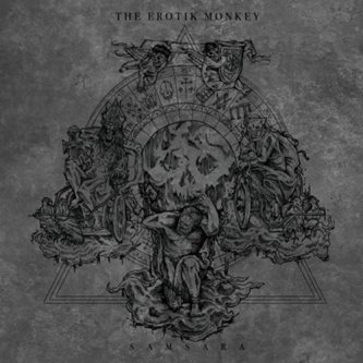 Copertina dell'album Samsara, di The Erotik Monkey