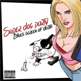 Copertina dell'album Blues Screen of Death, di Super Dog Party