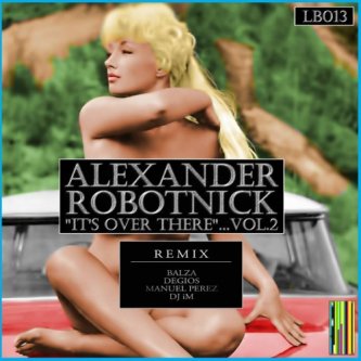 Copertina dell'album Alexander Robotnick - It's over there (Degios remix), di Degio's