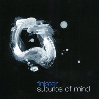 Copertina dell'album Suburbs Of Mind, di Finister