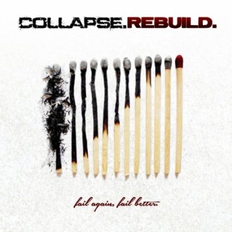 Copertina dell'album Fail Again, Fail Better, di Collapse.Rebuild.