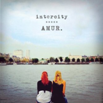 Copertina dell'album AMUR., di Intercity