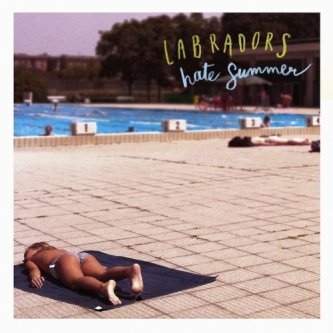 Copertina dell'album Hate Summer, di Labradors