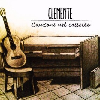 Copertina dell'album Canzoni nel cassetto, di Clemente