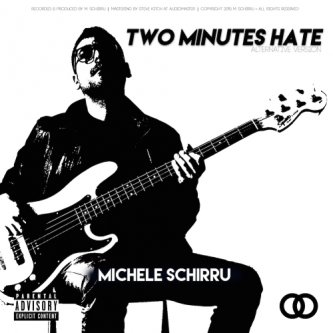 Copertina dell'album Two Minutes Hate (Alt. Version) - Single, di Michele Schirru