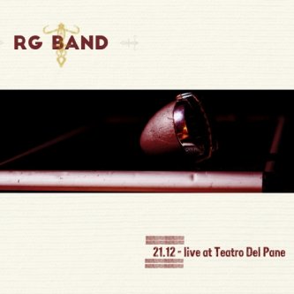Copertina dell'album 21.12 - live at Teatro Del Pane, di RGBand