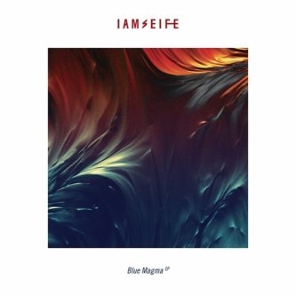 Copertina dell'album Blue Magma EP, di Iamseife