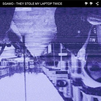 Copertina dell'album They Stole My Laptop Twice, di Sgamo