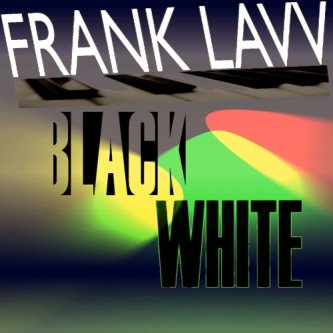 Copertina dell'album Black White, di Frank Lavv