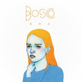 Copertina dell'album Era, di Bosco