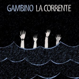 Copertina dell'album La Corrente, di GAMBINO
