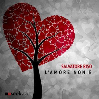 Copertina dell'album L'amore non è, di Salvatore Riso