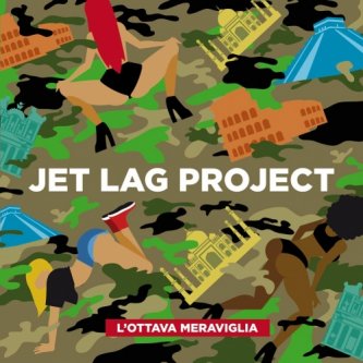 Copertina dell'album L'Ottava Meraviglia, di Jet-Lag Project