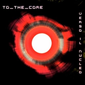 Copertina dell'album Verso il nucleo, di to_the_Core