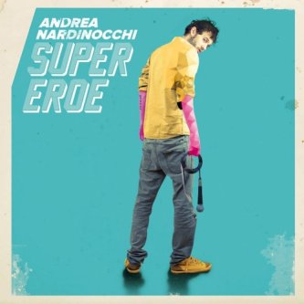 Copertina dell'album Supereroe, di Andrea Nardinocchi
