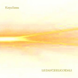 Copertina dell'album Le Danze Elicoidali, di Katya Sanna