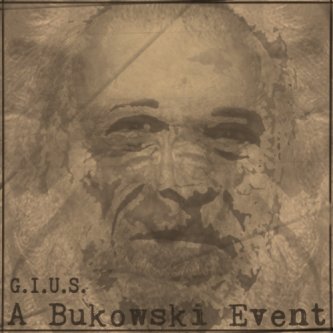 Copertina dell'album A Bukowski Event, di G.I.U.S.