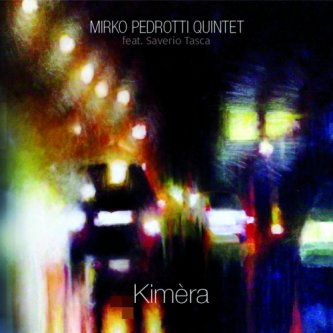 Copertina dell'album Kimèra, di ( Mirko Pedrotti Quintet )