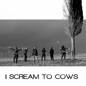 Copertina dell'album I Scream To Cows, di I Scream