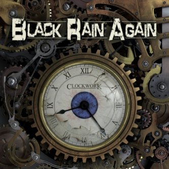 Copertina dell'album Clockwork, di Black Rain Again