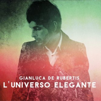 Copertina dell'album L'universo elegante, di Gianluca De Rubertis