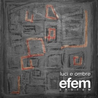 Copertina dell'album Luci e Ombre, di efem system