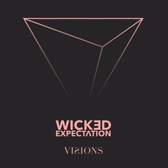 Copertina dell'album Visions, di Wicked Expectation