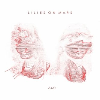 Copertina dell'album ΔGO, di Lilies on Mars