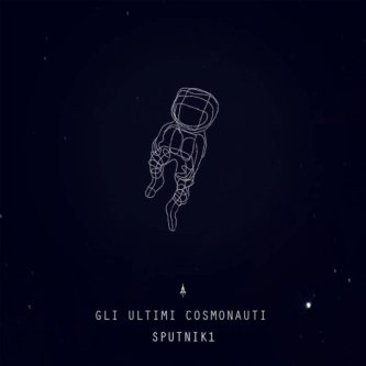 Copertina dell'album Sputnik1, di GliUltimiCosmonauti