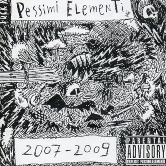 Copertina dell'album 2007-2009, di Pessimi Elementi