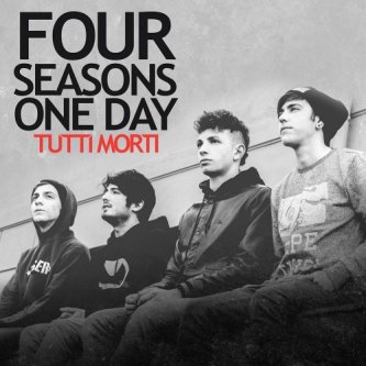 Copertina dell'album Tutti Morti, di Four Seasons One Day