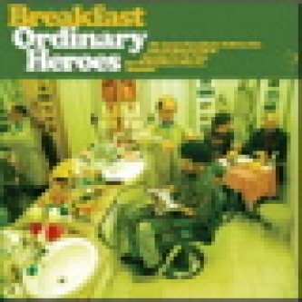 Copertina dell'album Ordinary heroes, di Breakfast