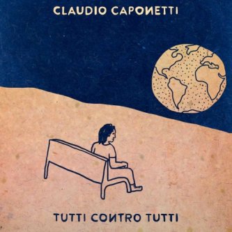 Copertina dell'album Tutti Contro Tutti, di Caponetti