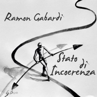 Copertina dell'album Stato di Incoerenza, di RamonGabardi