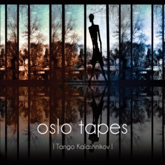 Copertina dell'album Tango Kalashnikov, di Oslo Tapes