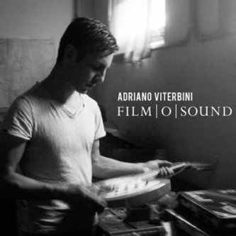 Copertina dell'album Film O Sound, di Adriano Viterbini
