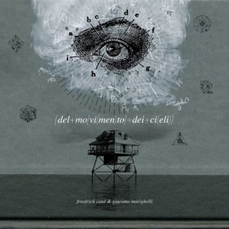 Copertina dell'album Del movimento dei cieli, di Friedrich Cané & Giacomo Marighelli