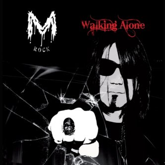 Copertina dell'album Walking Alone, di M rock