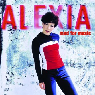 Copertina dell'album Mad For Music, di Alexia