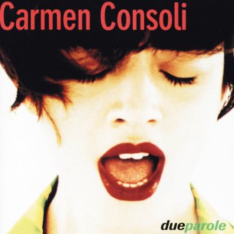 Copertina dell'album Due Parole, di Carmen Consoli