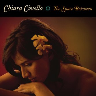 Copertina dell'album The Space Between, di Chiara Civello