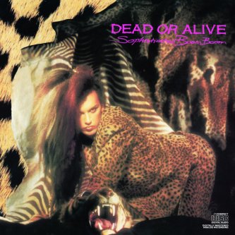 Copertina dell'album Sophisticated Boom Boom, di Dead or Alive