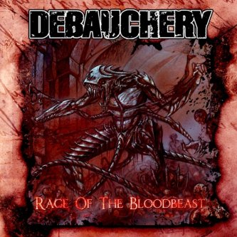 Copertina dell'album Rage Of The Bloodbeast, di Debauchery