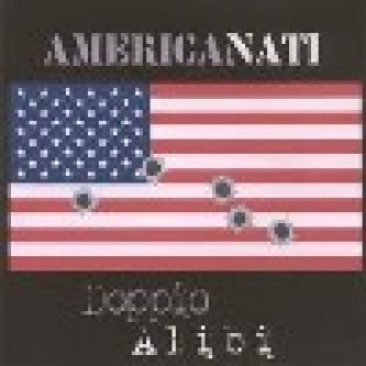 Copertina dell'album Americanati, di Doppio Alibi